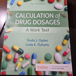 Calculation of Drug Dosages 12th Ed ISBN-13: 978-0323826228